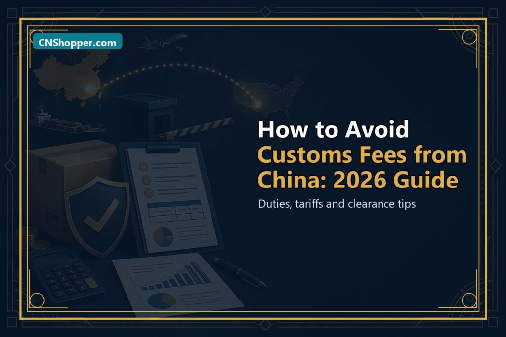 CNShopper.com cover about avoiding customs fees when shipping from China
