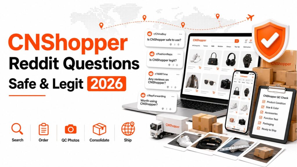CNShopper Reddit questions about whether CNShopper is safe legit and worth using with QC photos parcels and trust checks
